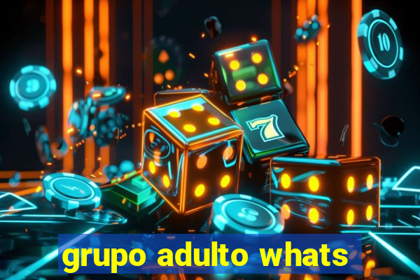 grupo adulto whats